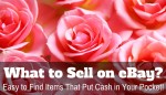 What to Sell on Ebay-Easy Items to Selll