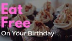 Eat free on your birthday