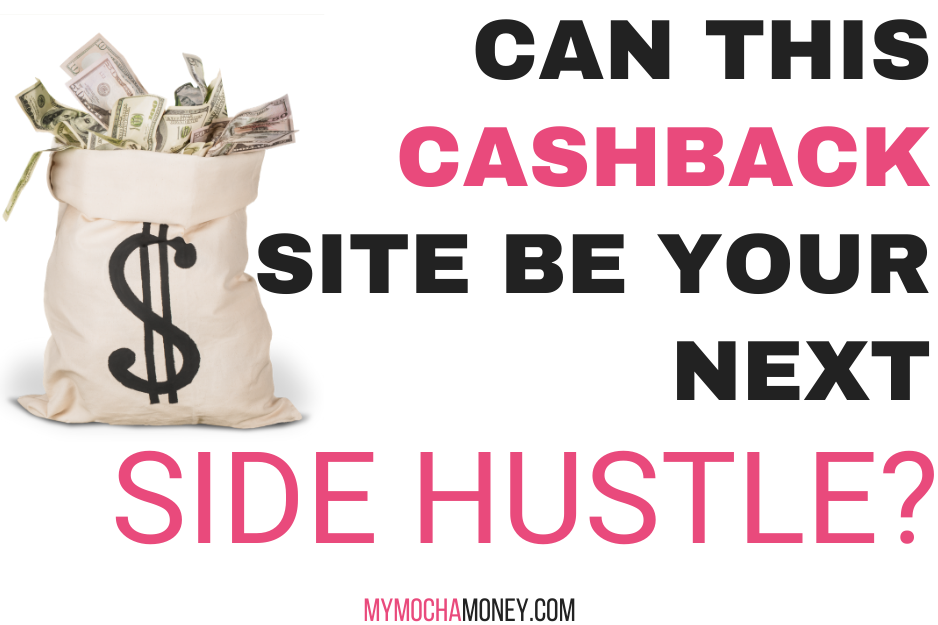 Can This Cashback Site Become Your New Side Hustle?