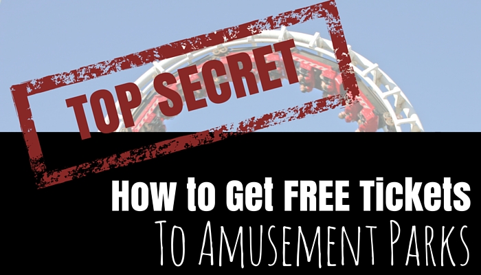 How to Get FREE Tickets to Amusement Parks