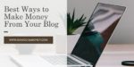 Best Ways to Make Money from Your Blog