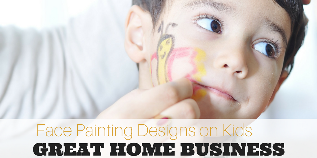 Small Face Painting Designs On Kids–Great Home Business!